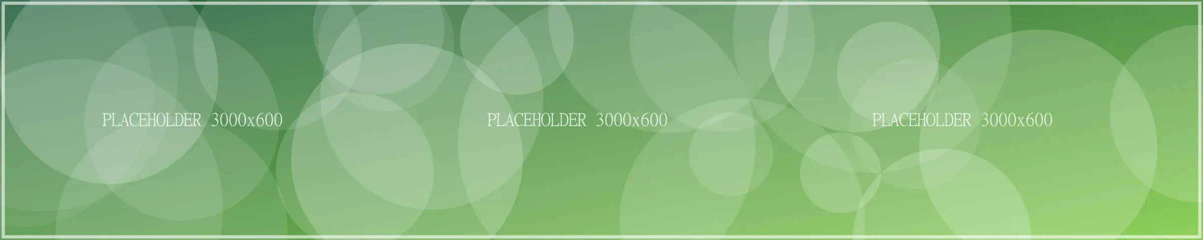 PLACEHOLDER A very wide green panorama standing in for a wide artwork